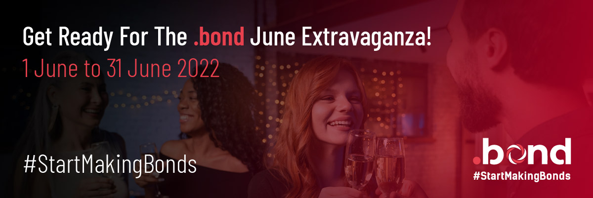Get Ready For The .bond June Extravaganza!